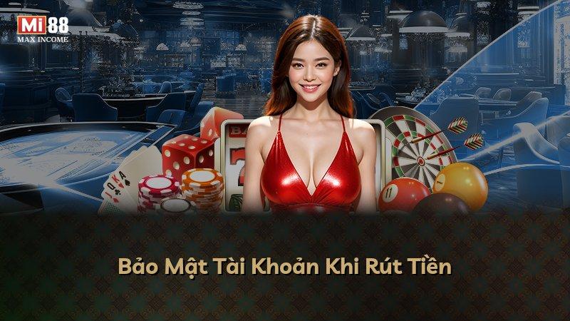 Bảo Mật Tài Khoản Khi Rút Tiền
