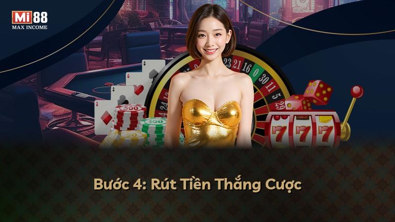 Bước 4: Rút Tiền Thắng Cược
