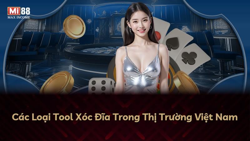 Các Loại Tool Xóc Đĩa Trong Thị Trường Việt Nam