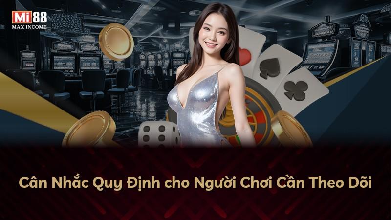Cân Nhắc Quy Định cho Người Chơi Cần Theo Dõi