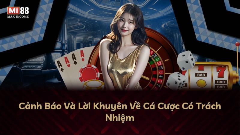 Cảnh Báo Và Lời Khuyên Về Cá Cược Có Trách Nhiệm