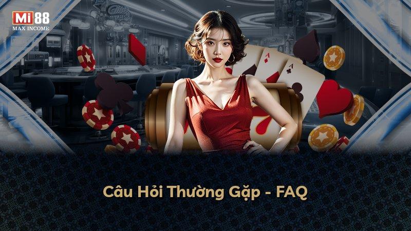 Câu Hỏi Thường Gặp - FAQ