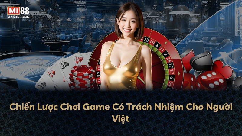 Chiến Lược Chơi Game Có Trách Nhiệm Cho Người Việt