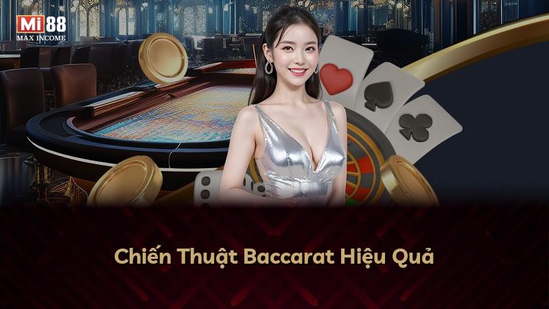 Chiến Thuật Baccarat Hiệu Quả