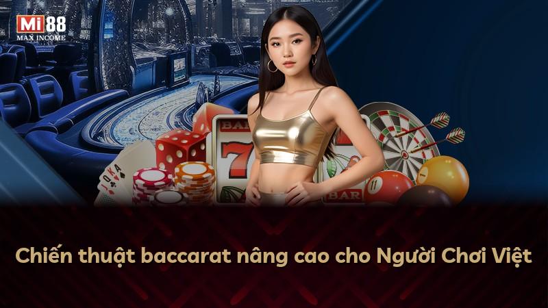 Chiến thuật baccarat nâng cao cho Người Chơi Việt