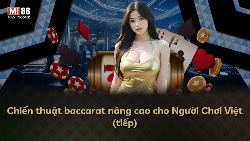 Chiến thuật baccarat nâng cao cho Người Chơi Việt (tiếp)