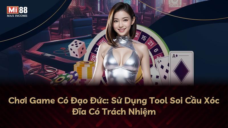 Chơi Game Có Đạo Đức: Sử Dụng Tool Soi Cầu Xóc Đĩa Có Trách Nhiệm