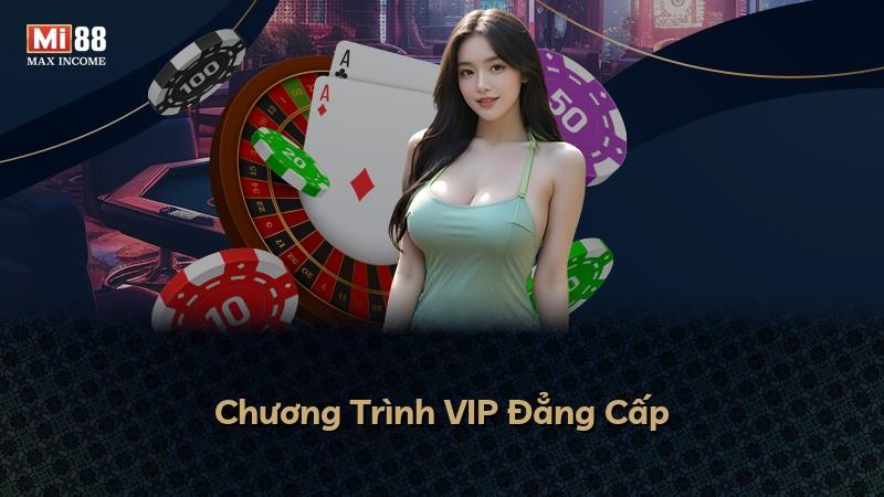 Chương Trình VIP Đẳng Cấp