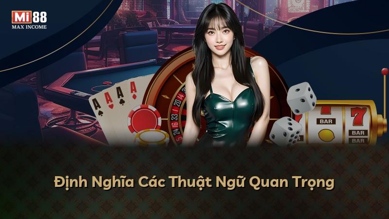 Định Nghĩa Các Thuật Ngữ Quan Trọng