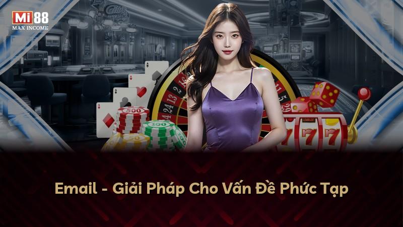 Email - Giải Pháp Cho Vấn Đề Phức Tạp