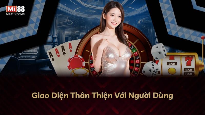 Giao Diện Thân Thiện Với Người Dùng