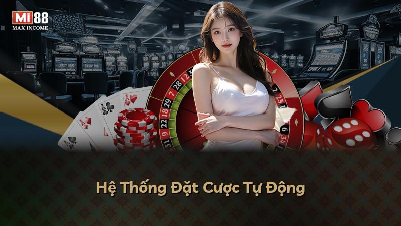 Hệ Thống Đặt Cược Tự Động