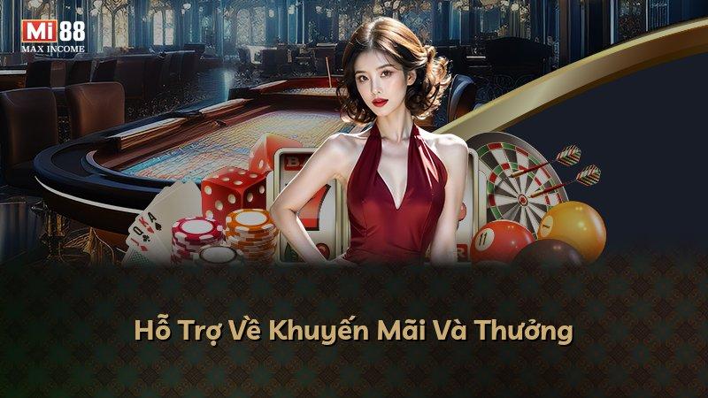 Hỗ Trợ Về Khuyến Mãi Và Thưởng