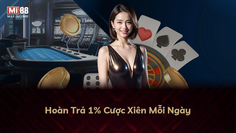 Hoàn Trả 1% Cược Xiên Mỗi Ngày