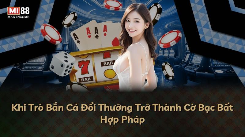 Khi Trò Bắn Cá Đổi Thưởng Trở Thành Cờ Bạc Bất Hợp Pháp