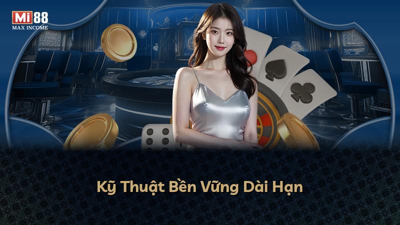 Kỹ Thuật Bền Vững Dài Hạn