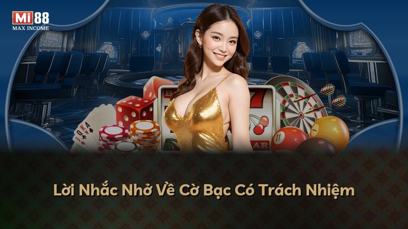 Lời Nhắc Nhở Về Cờ Bạc Có Trách Nhiệm