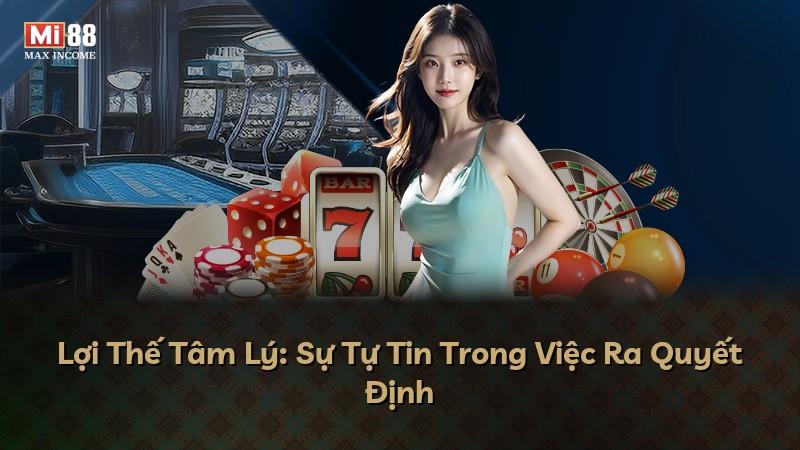 Lợi Thế Tâm Lý: Sự Tự Tin Trong Việc Ra Quyết Định