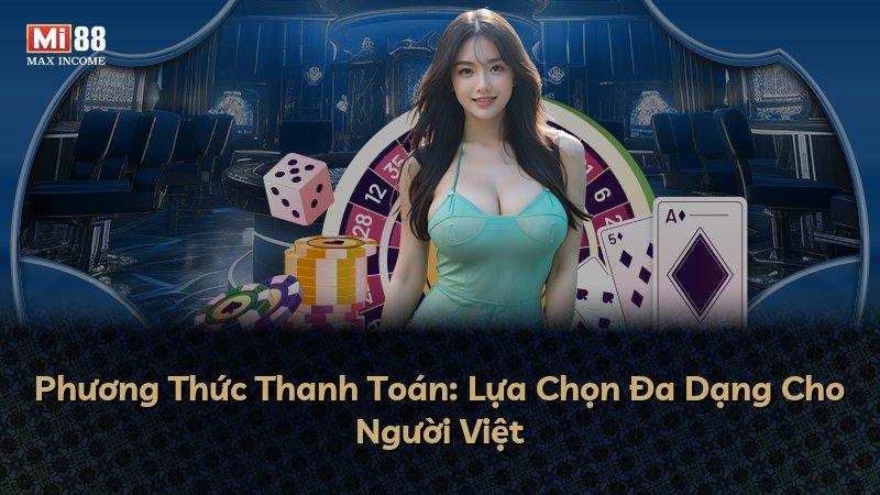 Phương Thức Thanh Toán: Lựa Chọn Đa Dạng Cho Người Việt