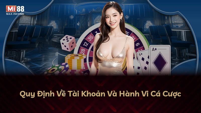 Quy Định Về Tài Khoản Và Hành Vi Cá Cược