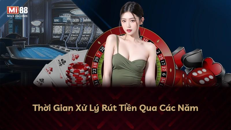 Thời Gian Xử Lý Rút Tiền Qua Các Năm