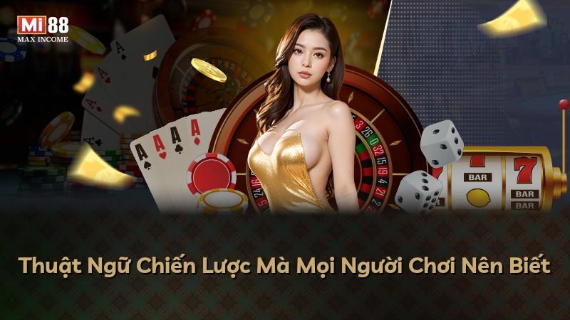 Thuật Ngữ Chiến Lược Mà Mọi Người Chơi Nên Biết