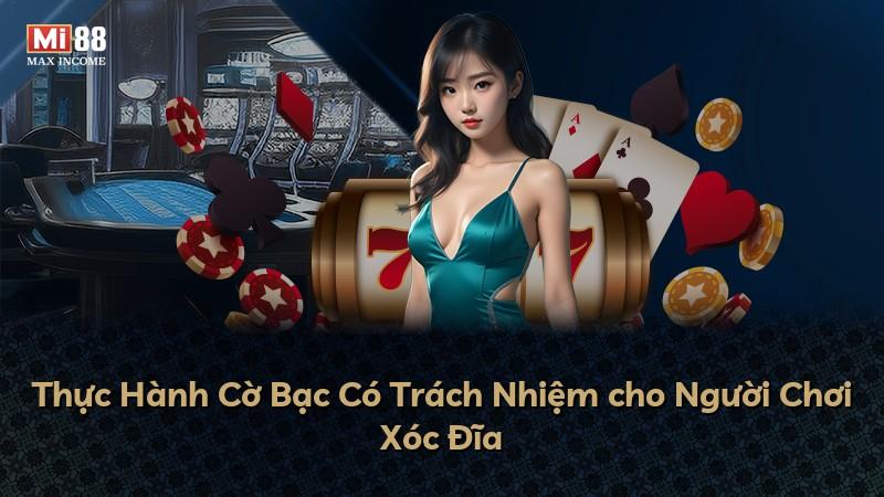 Thực Hành Cờ Bạc Có Trách Nhiệm cho Người Chơi Xóc Đĩa