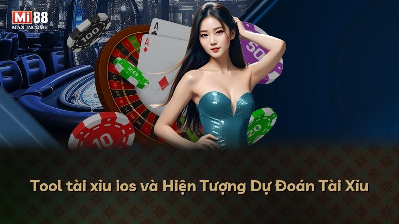 Tool tài xỉu ios và Hiện Tượng Dự Đoán Tài Xỉu