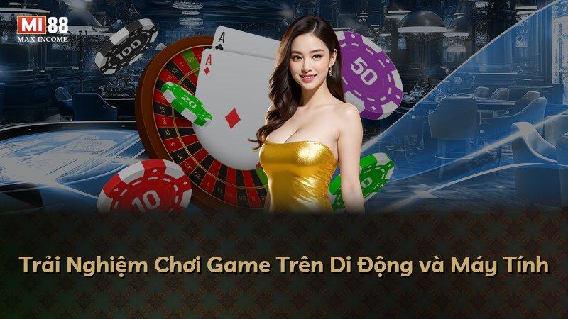 Trải Nghiệm Chơi Game Trên Di Động và Máy Tính