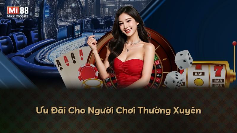 Ưu Đãi Cho Người Chơi Thường Xuyên